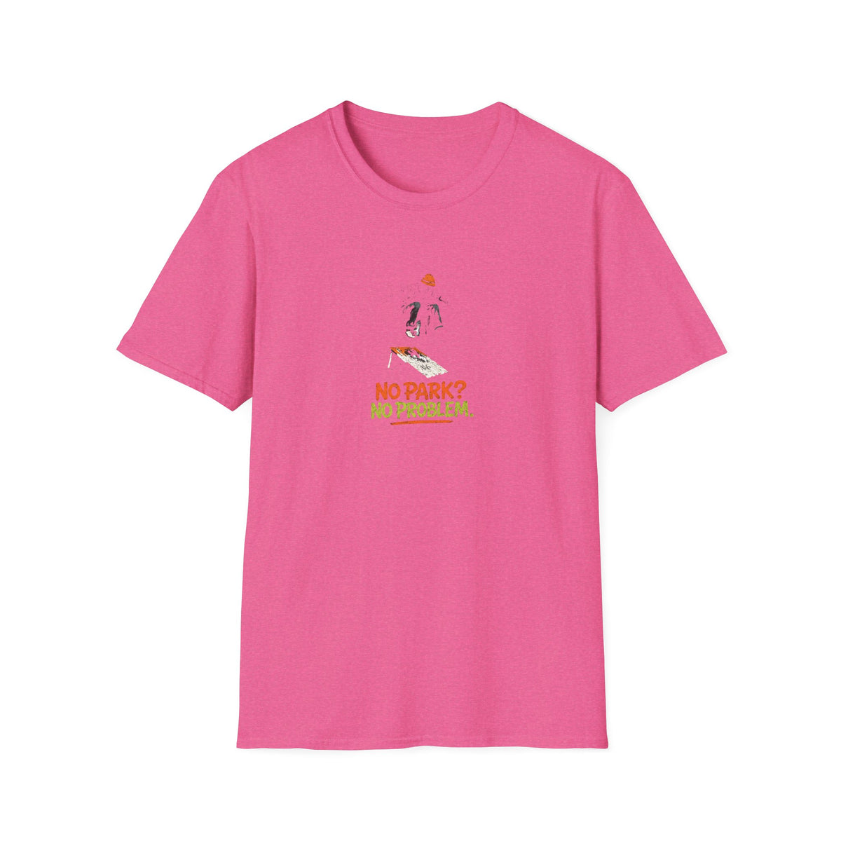 No Park No Problem T-Shirt